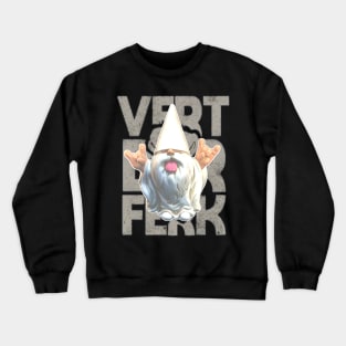 Vert Der Ferk Crewneck Sweatshirt